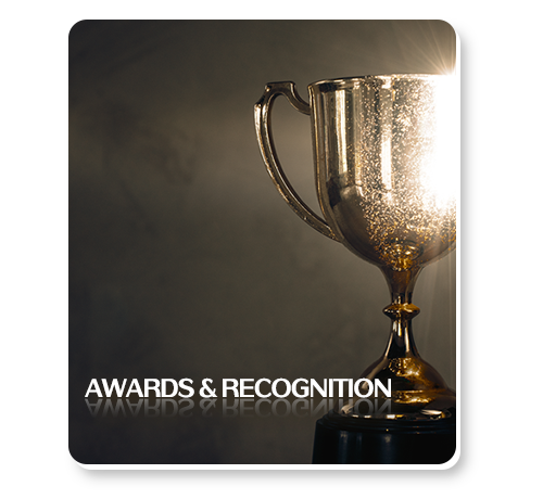 AWARDS & RECOGNITION AWARDS & RECOGNITION