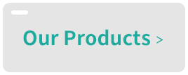 Our Products